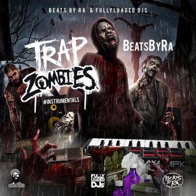 Trap Zombies Instrumentals (Beats By Ra)